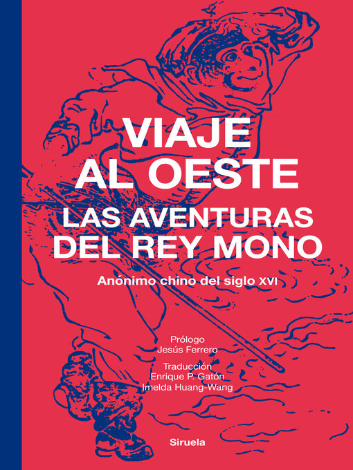 Title details for Viaje al Oeste by Anónimo chino del siglo XVI - Available